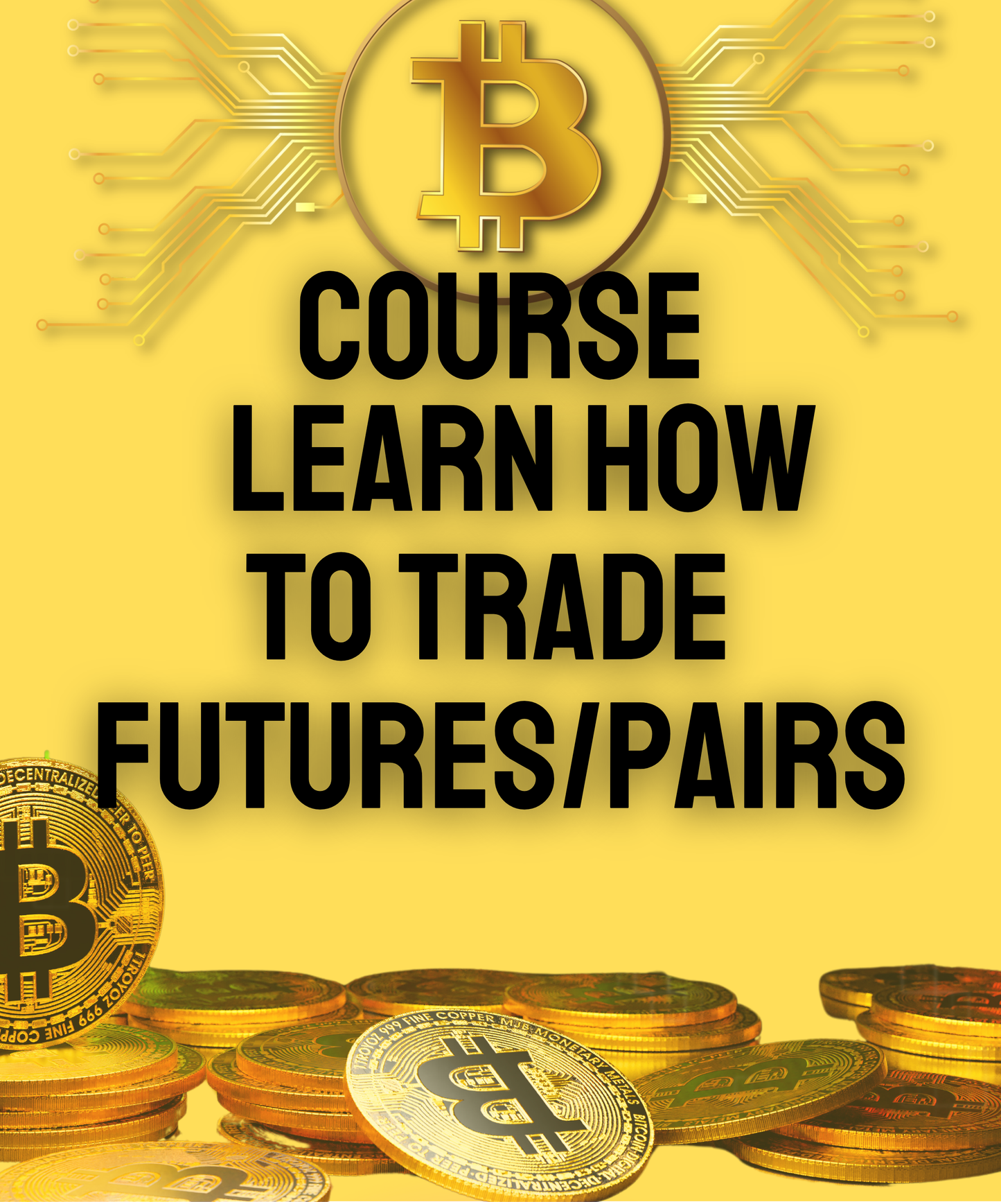 Course | Learn How to Trade Futures/Pairs